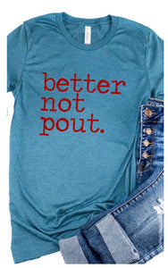 Better Not Pout Holiday Tee
