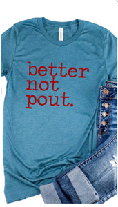 Better Not Pout Holiday Tee